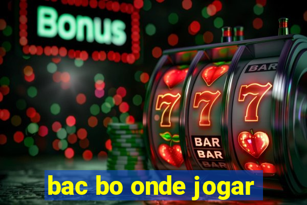 bac bo onde jogar